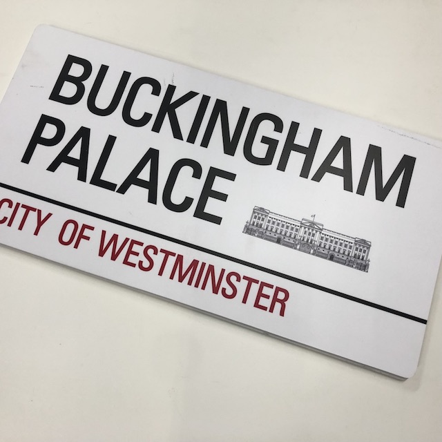SIGN, Street Sign - London Buckingham Palace